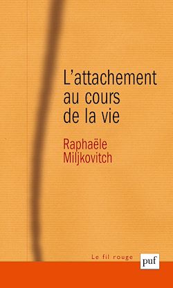 Télécharger le livre :  L'attachement au cours de la vie