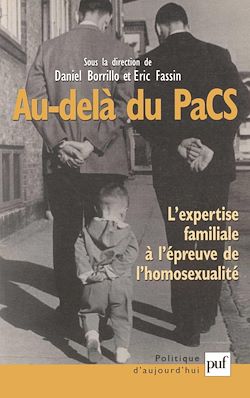 Télécharger le livre :  Au-delà du PaCS : L'expertise familiale à l'épreuve de l'homosexualité