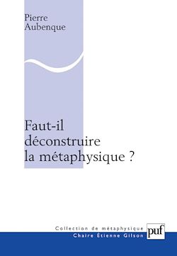Télécharger le livre :  Faut-il déconstruire la métaphysique ?