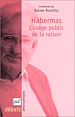 Télécharger le livre :  Habermas. L'usage public de la raison
