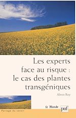 Download this eBook Les experts face au risque : le cas des plantes transgéniques