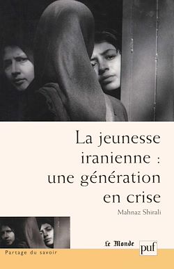 Télécharger le livre :  La jeunesse iranienne : une génération en crise