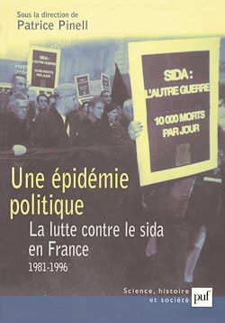Télécharger le livre :  Une épidémie politique : La lutte contre le sida en France - 1981-1996
