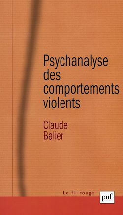 Télécharger le livre :  Psychanalyse des comportements violents