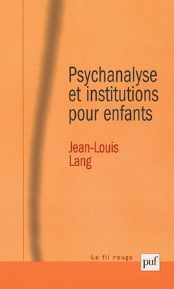 Télécharger le livre :  Psychanalyse et institutions pour enfants
