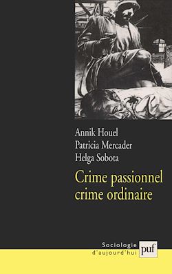 Télécharger le livre :  Crime passionnel, crime ordinaire ?