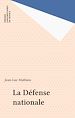 Télécharger le livre :  La Défense nationale