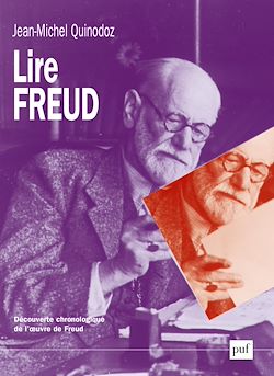 Télécharger le livre :  Lire Freud : Découverte chronologique de l'œuvre de Freud