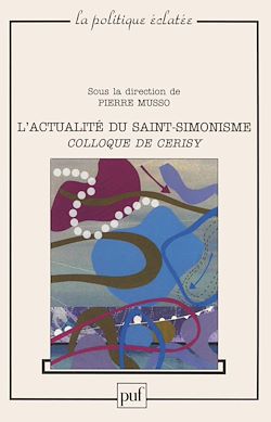 Télécharger le livre :  L'actualité du saint-simonisme - Colloque de Cerisy