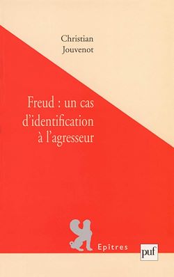 Télécharger le livre :  Freud : un cas d'identification à l'agresseur