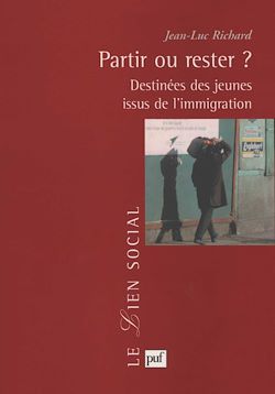 Télécharger le livre :  Partir ou rester ? Destinées des jeunes issus de l'immigration