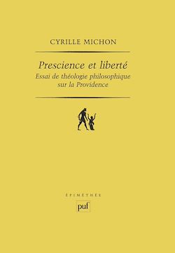 Télécharger le livre :  Prescience et liberté : Essai de théologie philosophique sur la Providence