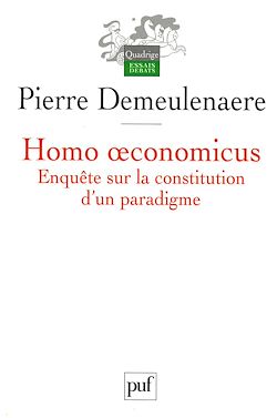 Télécharger le livre :  Homo œconomicus : Enquête sur la constitution d'un paradigme