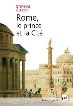 Télécharger le livre :  Rome, le prince et la Cité