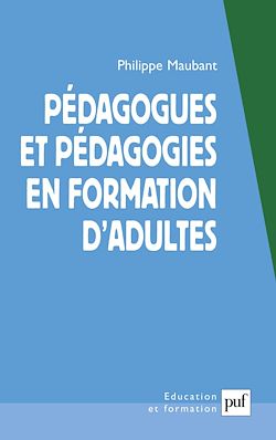 Télécharger le livre :  Pédagogues et pédagogies en formation d'adultes