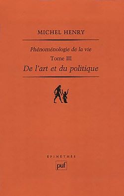 Télécharger le livre :  De l'art et du politique : Phénoménologie de la vie