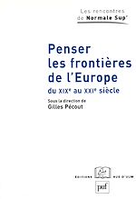 Télécharger le livre :  Penser les frontières de l'Europe du XIXe au XXIe siècle