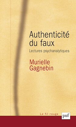 Télécharger le livre :  Authenticité du faux : Lectures psychanalytiques