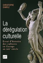 Télécharger le livre :  La dérégulation culturelle