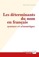 Télécharger le livre :  Les déterminants du nom en français : syntaxe et sémantique