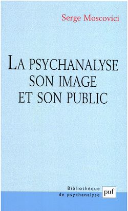 Télécharger le livre :  La psychanalyse, son image et son public