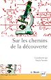 Télécharger le livre :  Sur les chemins de la découverte