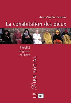 Télécharger le livre :  La cohabitation des dieux : Pluralité religieuse et laïcité