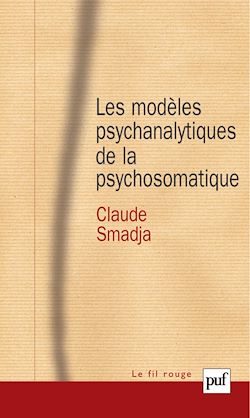 Télécharger le livre :  Les modèles psychanalytiques de la psychosomatique