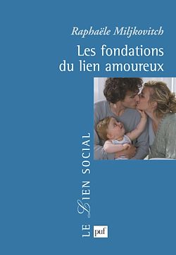 Télécharger le livre :  Les fondations du lien amoureux