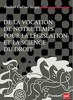 Download this eBook De la vocation de notre temps pour la législation et la science du droit