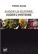 Télécharger le livre :  Juger la guerre, juger l'Histoire