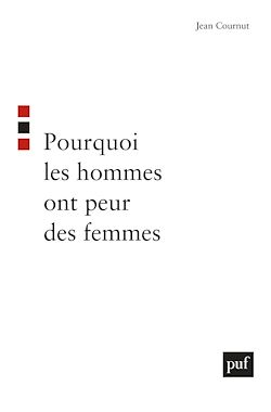 Télécharger le livre :  Pourquoi les hommes ont peur des femmes
