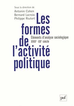 Télécharger le livre :  Les formes de l'activité politique - Éléments d'analyse sociologique : XVIIIe-XXe siècle