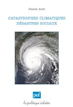 Télécharger le livre :  Catastrophes climatiques, désastres sociaux