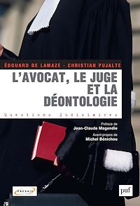 Téléchargez le livre :  L'avocat, le juge et la déontologie