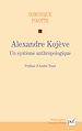 Télécharger le livre :  Alexandre Kojève