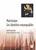Télécharger le livre :  Martinique : les identités remarquables