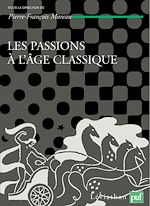 Download this eBook Les passions à l'âge classique. Tome II