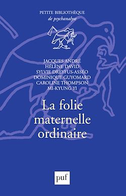 Télécharger le livre :  La folie maternelle ordinaire