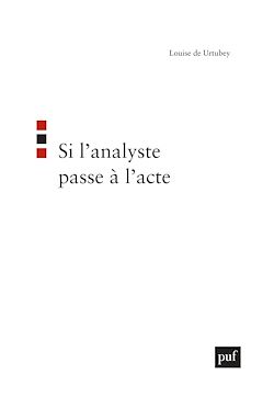 Télécharger le livre :  Si l'analyste passe à l'acte