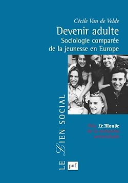 Télécharger le livre :  Devenir adulte : Sociologie comparée de la jeunesse en Europe