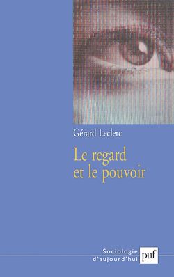 Télécharger le livre :  Le regard et le pouvoir