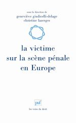 Download this eBook La victime sur la scène pénale en Europe