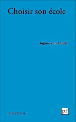 Télécharger le livre :  Choisir son école : Stratégies familiales et médiations locales