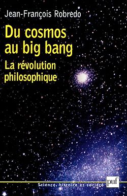 Télécharger le livre :  Du cosmos au big bang : La révolution philosophique
