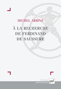 Télécharger le livre :  À la recherche de Ferdinand de Saussure