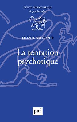 Télécharger le livre :  La tentation psychotique