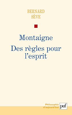 Télécharger le livre :  Montaigne : Des règles pour l'esprit