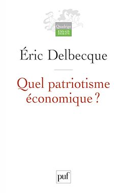 Télécharger le livre :  Quel patriotisme économique ?