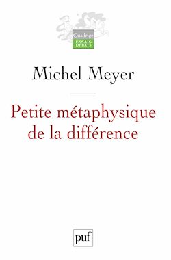Télécharger le livre :  Petite métaphysique de la différence